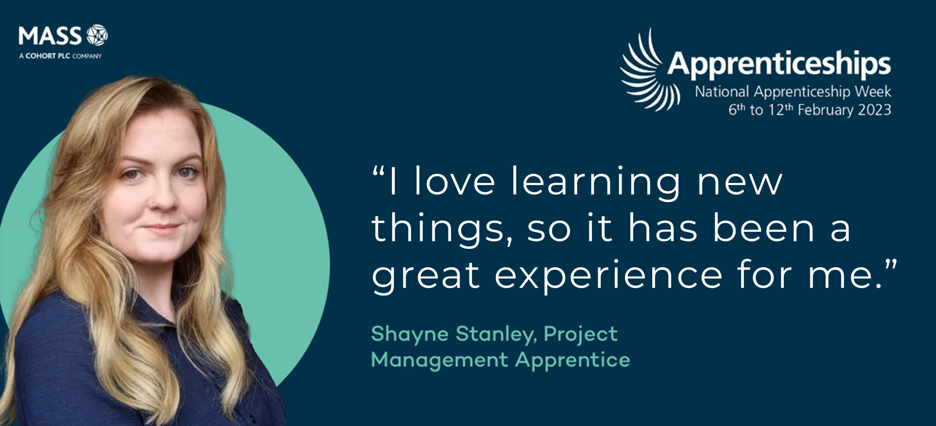 quote from MASS apprentice Shayne Stanley saying they love learning new experiences, so MASS has been great experience for them.